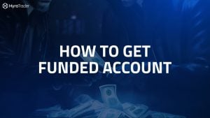 How to get funded account