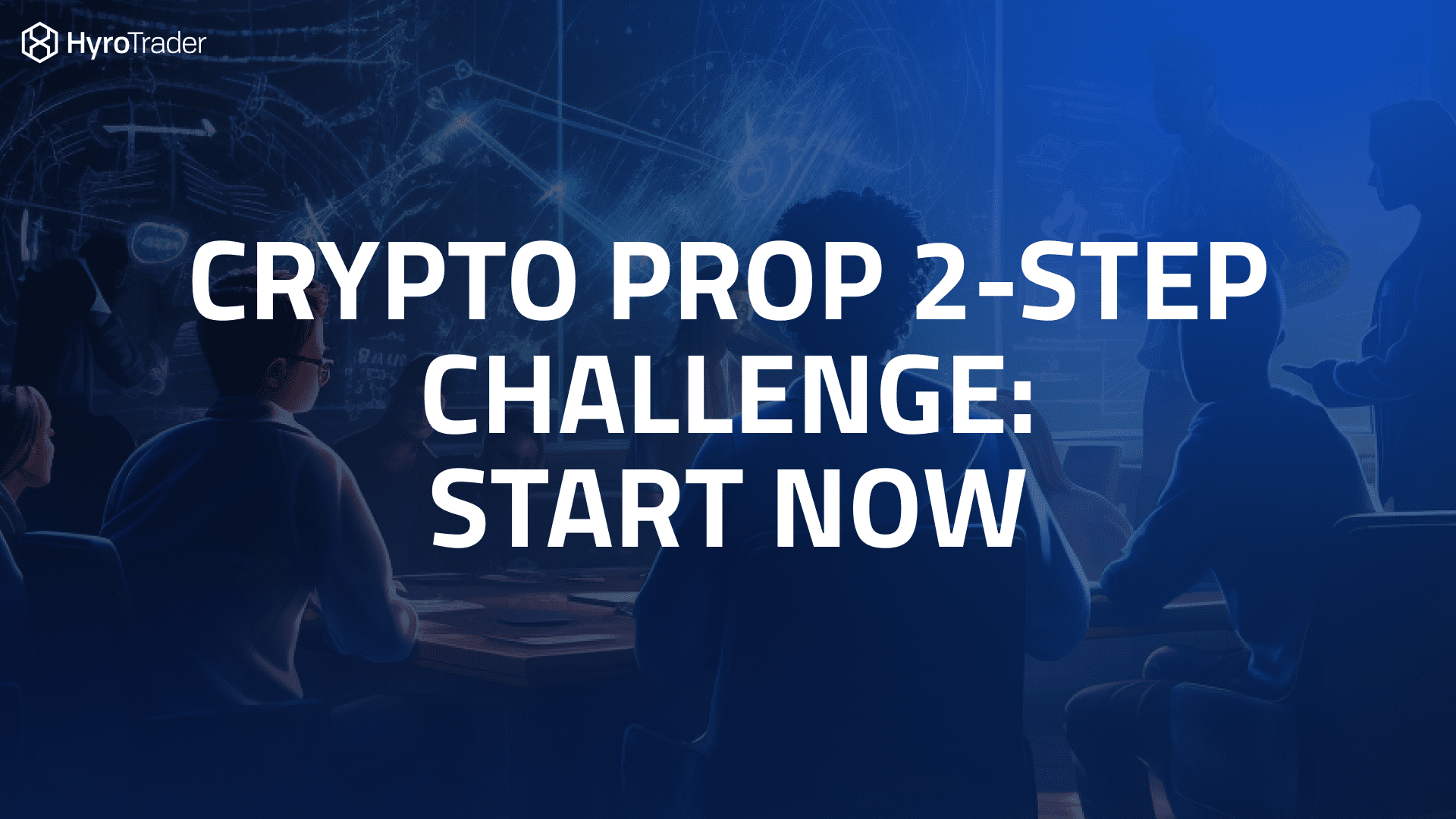 Crypto Prop 2-Step Challenge