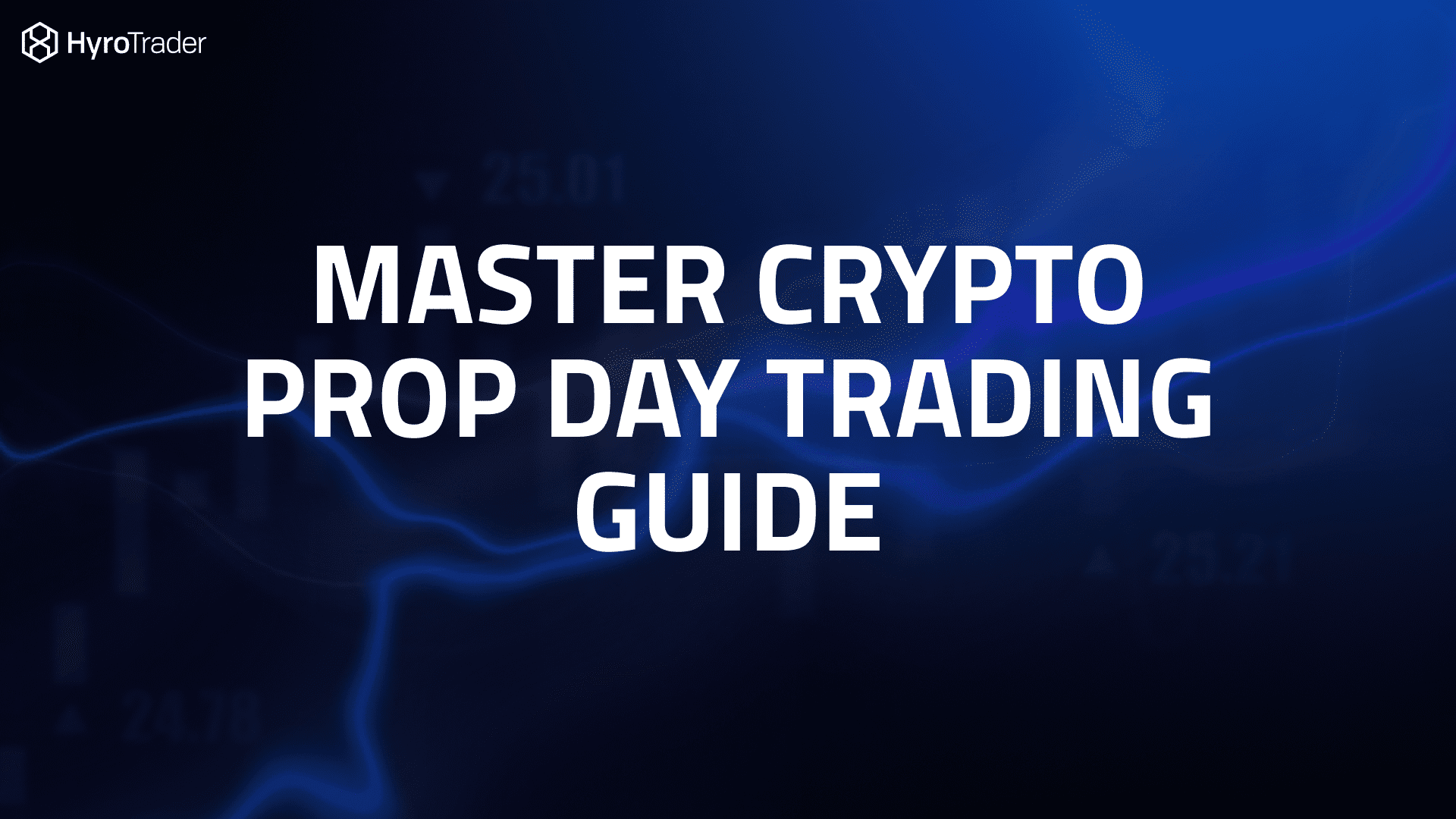 Crytpto prop Day Trading