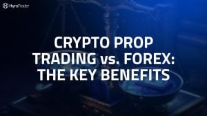 Crypto PROP Trading vs. FOREX