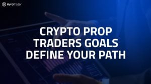 Crypto Prop Traders Goals